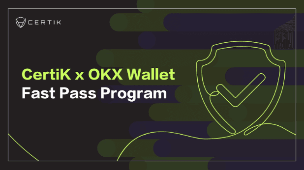 Intro to OKX Wallet and CertiK Partnership